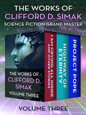 cover image of The Works of Clifford D. Simak Volume Three